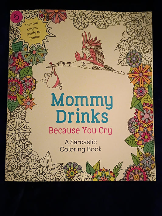 Library: Mommy Drinks Because You Cry, Coloring Book